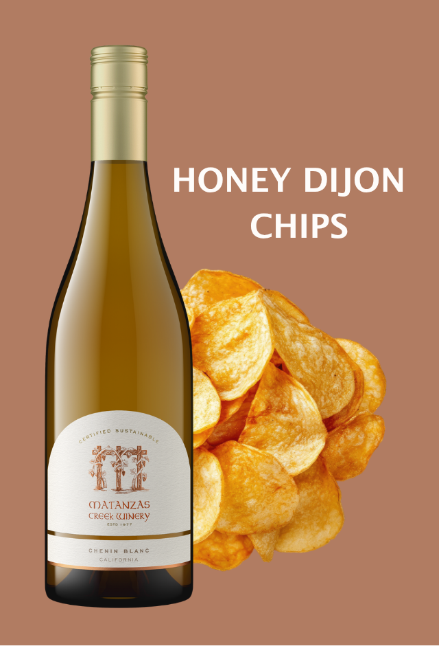 Matanzas Creek Sauvignon Blanc with Honey Dijon Chips